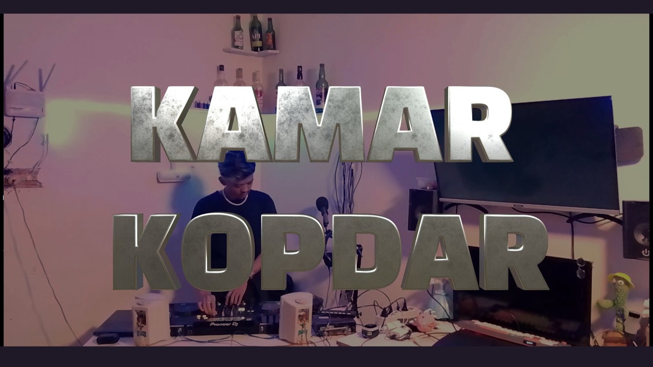 KAMAR KOPDAR | MIXTAPE { BKB, BREAKBEAT, JDM KOPLO, BLB, INDOBOUNCE } VOL.1