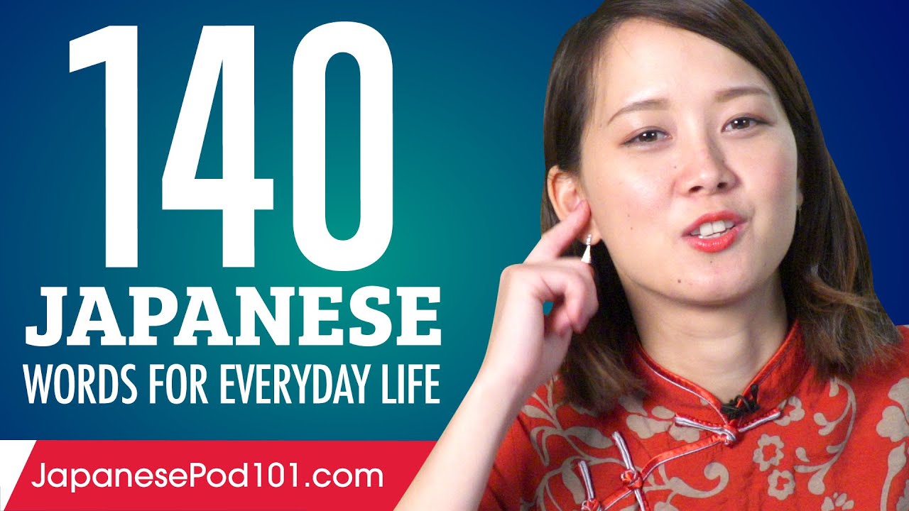 140 Japanese Words for Everyday Life - Basic Vocabulary #7