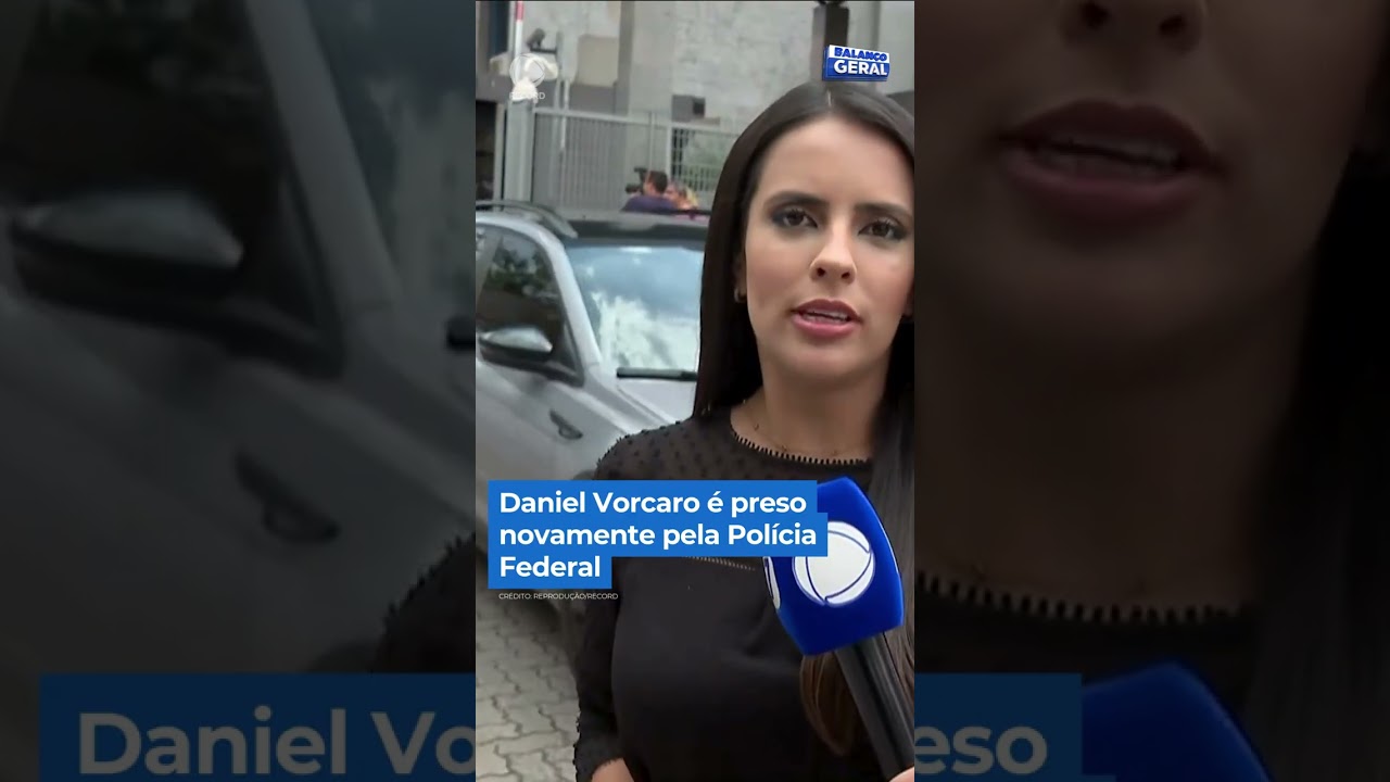 Daniel Vorcaro is arrested again by the Federal Police. #Balan&ccedil;oGeral #shorts