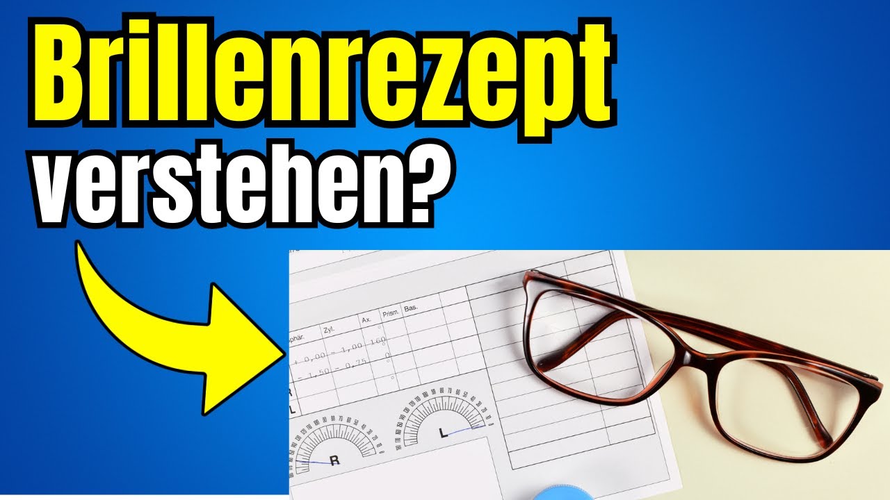 Brillenrezept entschlüsselt: Das musst du wissen!
