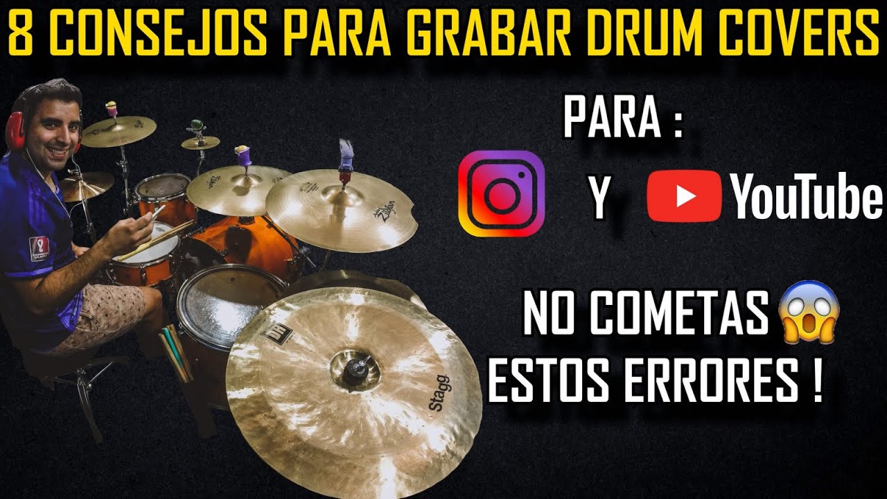 8 Consejos MUY UTILES Para Grabar Drum Covers Para Youtube 🥁 🎥