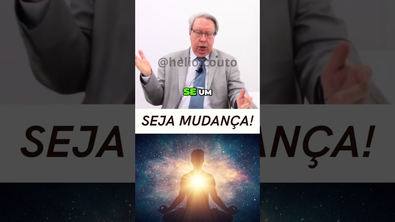 Seja mudan&ccedil;a! #heliocouto