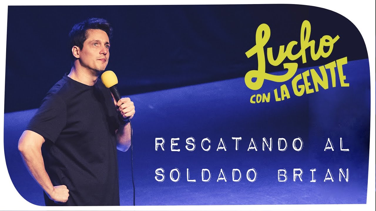 Lucho con La Gente #113 - Rescatando al Soldado Brian