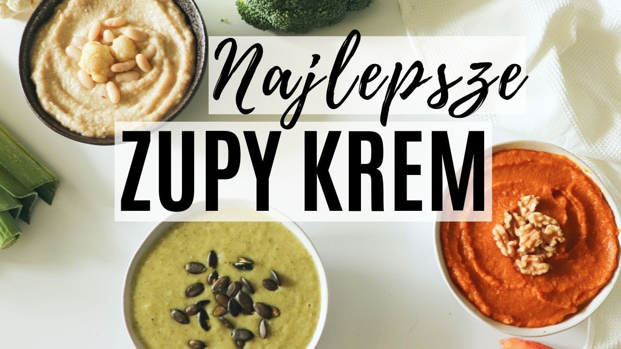 ZUPY KREM proste i zdrowe przepisy