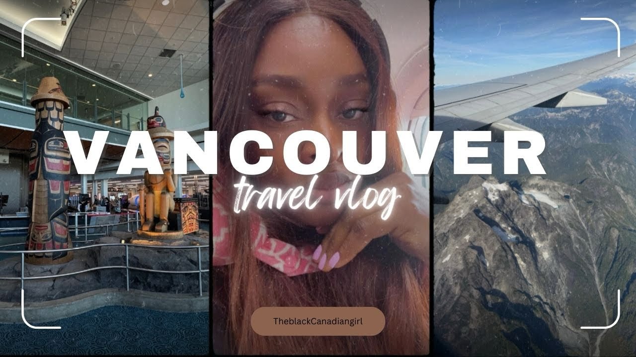 Trip To The Westernmost Province in Canada 🇨🇦. (British Columbia, Vancouver)