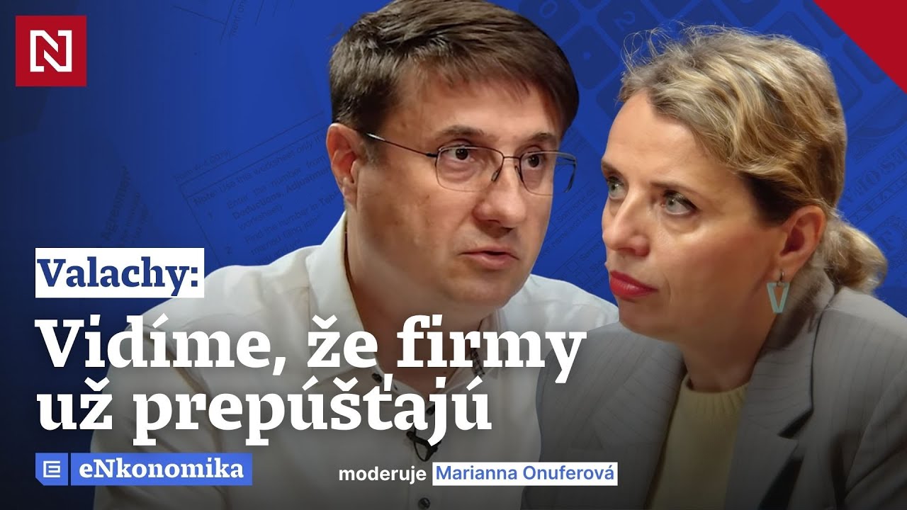 Vidíme, že firmy už prepúšťajú, hovorí ekonóm Valachy