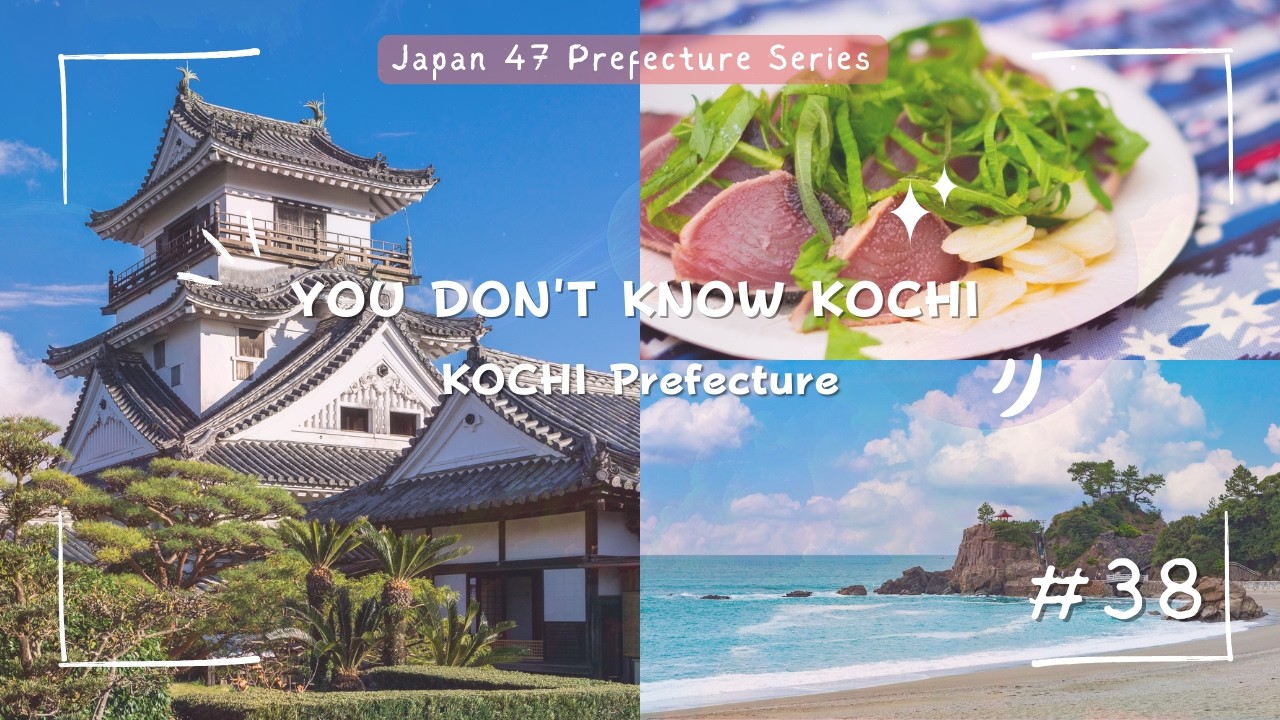 Kochi Explained: Samurai History, Local Markets & Amazing Seafood | 47 Prefectures of Japan #38