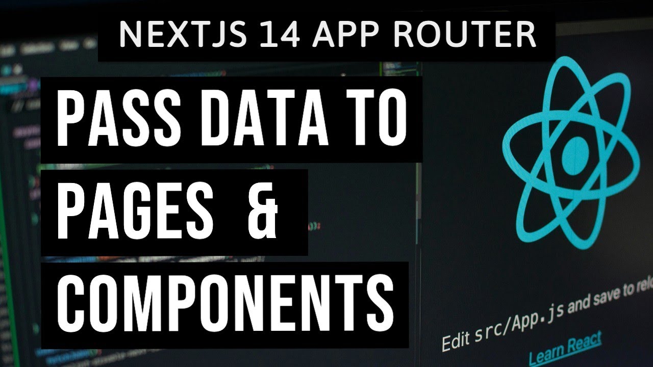 NextJS 14 - Passing Data to Pages and Components