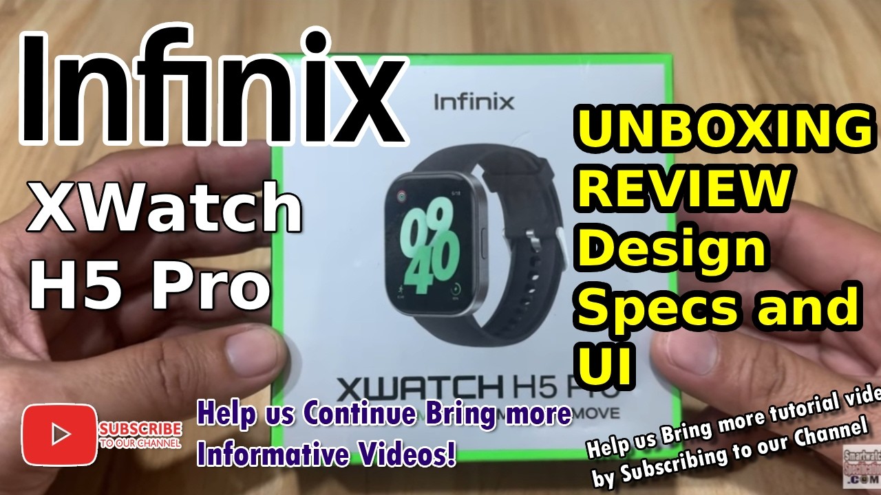 Infinix XWatch H5 Pro Smartwatch - UNBOXING Review Design Specs and IU