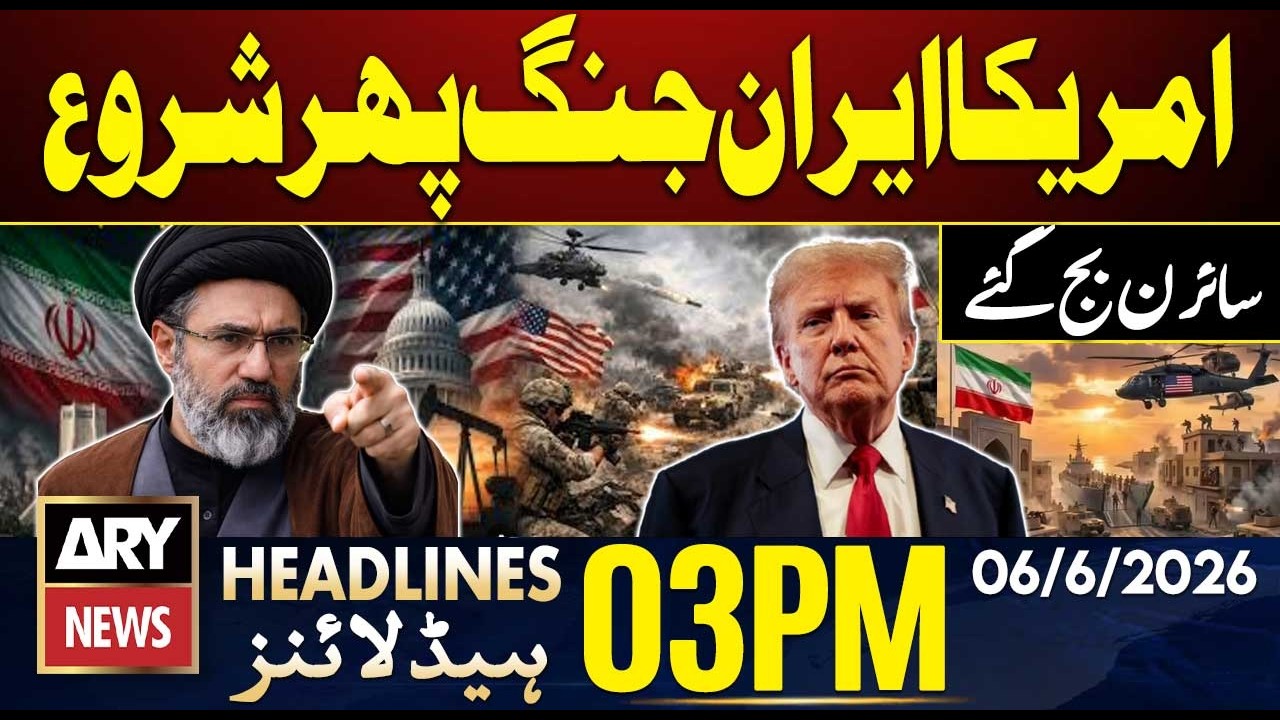 US Iran War - Donald Trump Warning | ARY News 3 PM Headlines | 6th June 2026