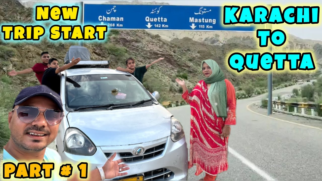 New Adventure Trip Start  Ho Gaya | Part # 1 | Karachi To Quetta | Independence Day 2024 | By Car