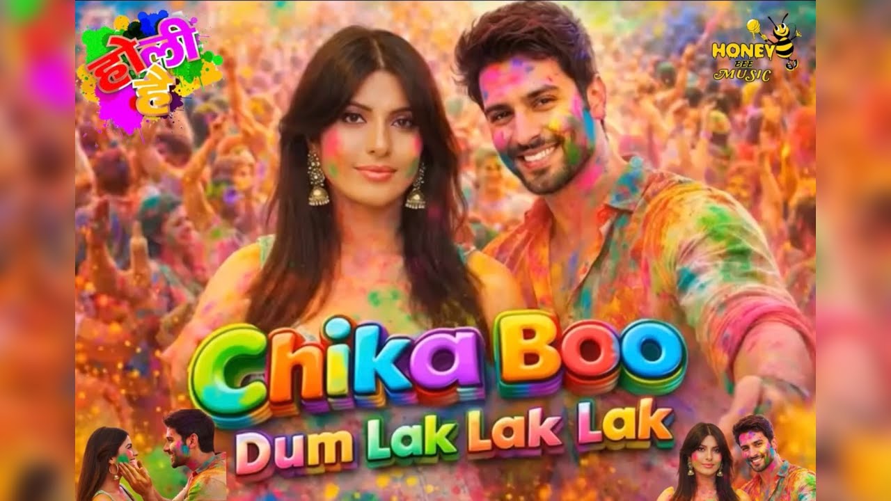 Chika Boo Dum Lak Lak Lak | New Holi Song | Honey Bhalla | Honey Bee Music | Latest Holi Song 2026