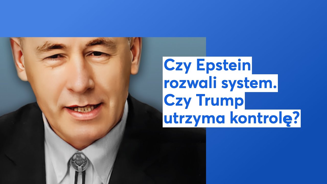 czy Epstein rozwali system, czy Trump utrzyma kontrolę?