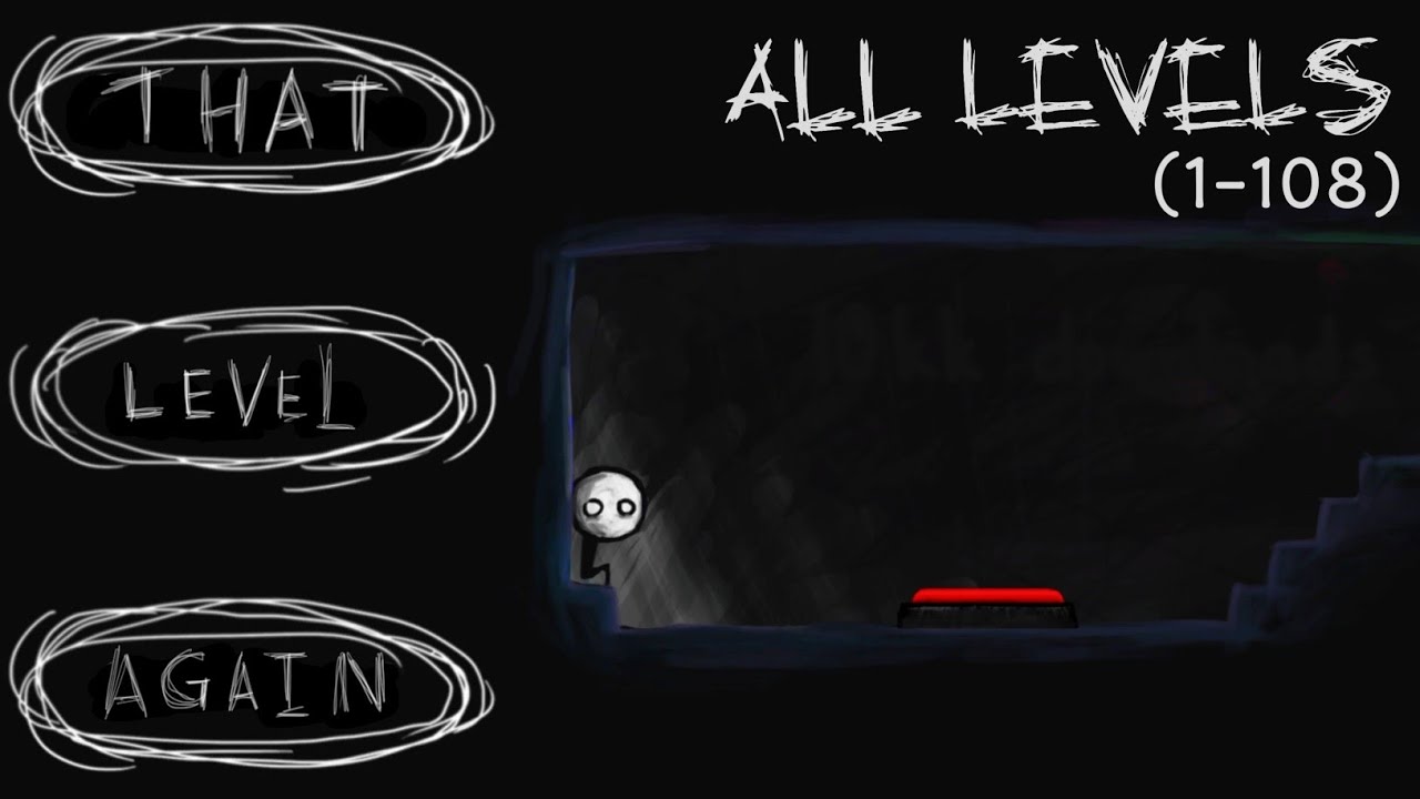 That Level Again All Levels (1-108) | Gameplay Walkthrough 100% - Full game [ No Commentary ]