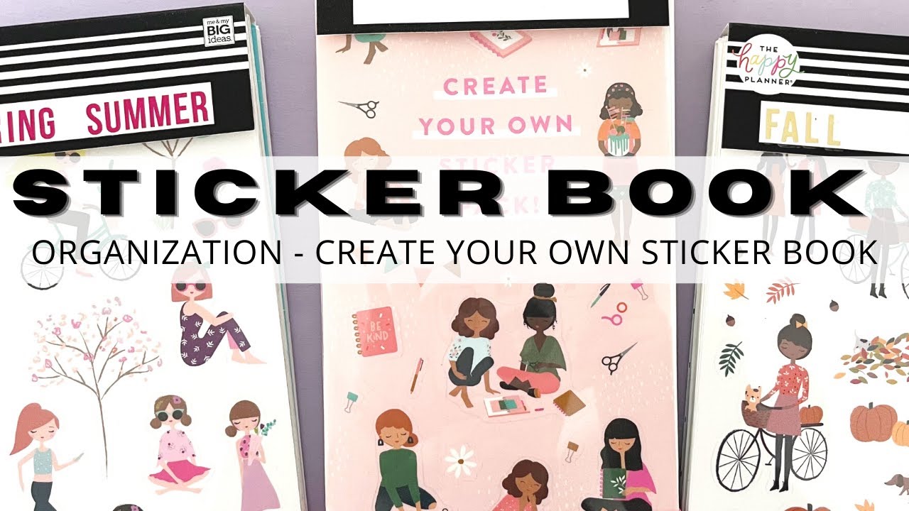 CREATE YOUR OWN STICKER BOOK ORGANIZATION | SQUAD GOALS STICKER BOOKS