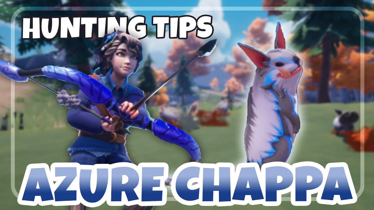 Beginners Guide to Hunting the AZURE Chappa | Palia Tips and Tricks