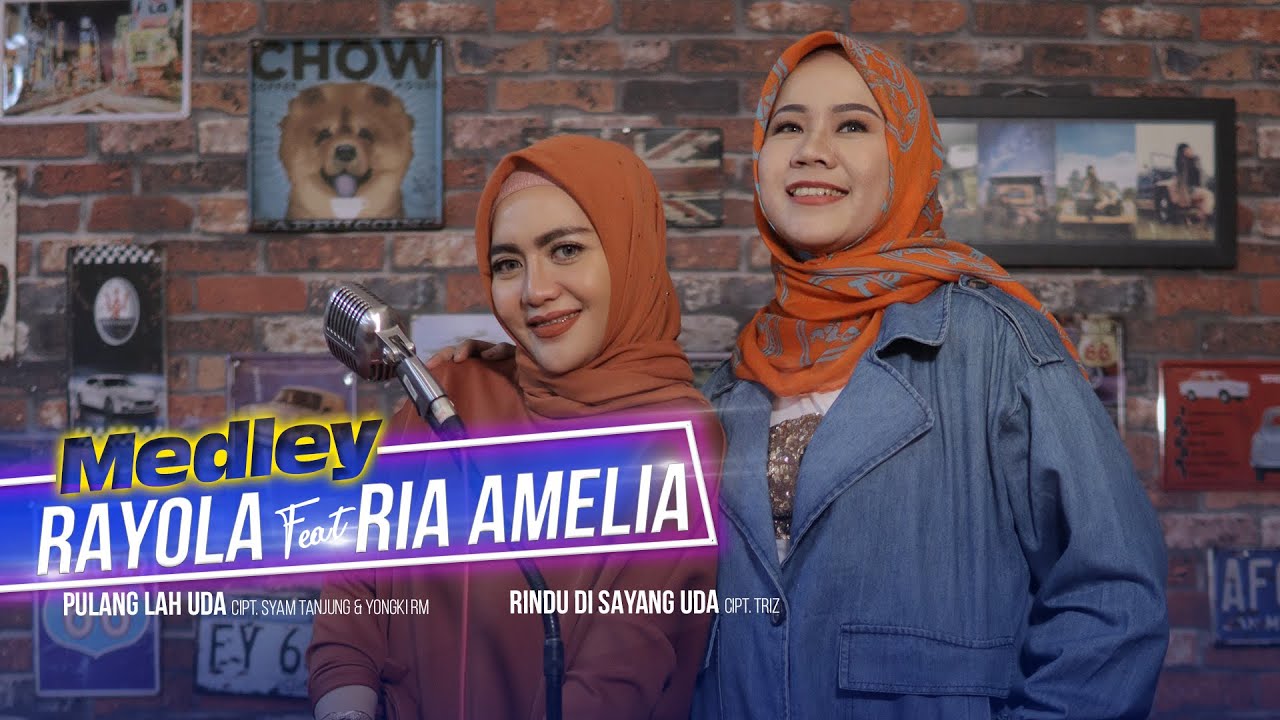 Rayola feat Ria Amelia - Pulanglah Uda & Rindu Disayang Uda (Official Music Video)