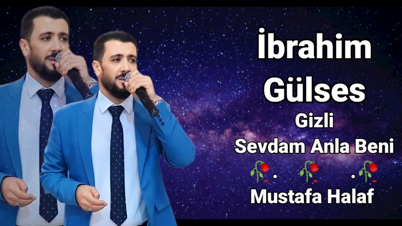 İbrahim Gülses  Gizli Sevdam Anla Beni