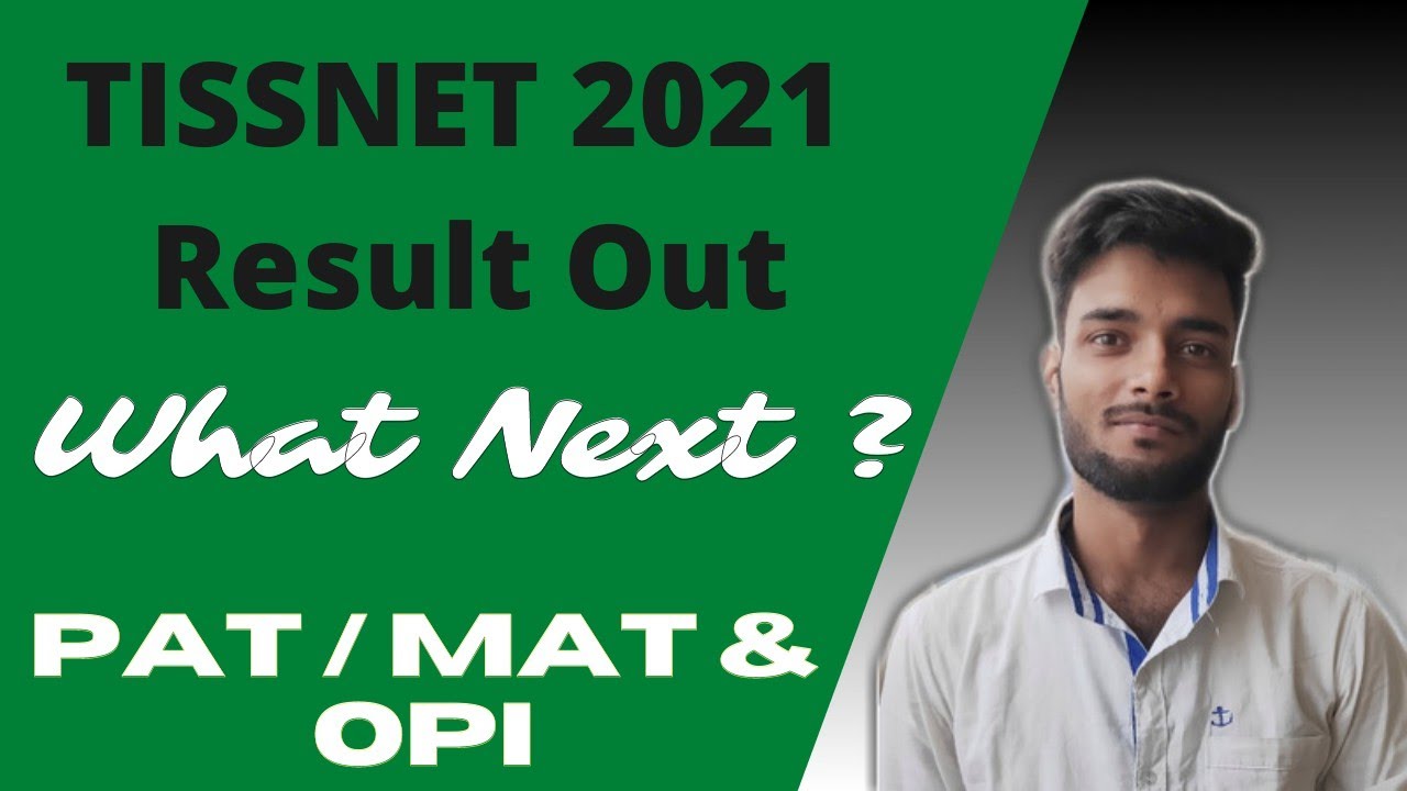 TISSNET RESULT OUT || WHAT NEXT after TISSNET 2021 Results ||  TISSMAT TISSPAT OPI TISS Tissnet 2022