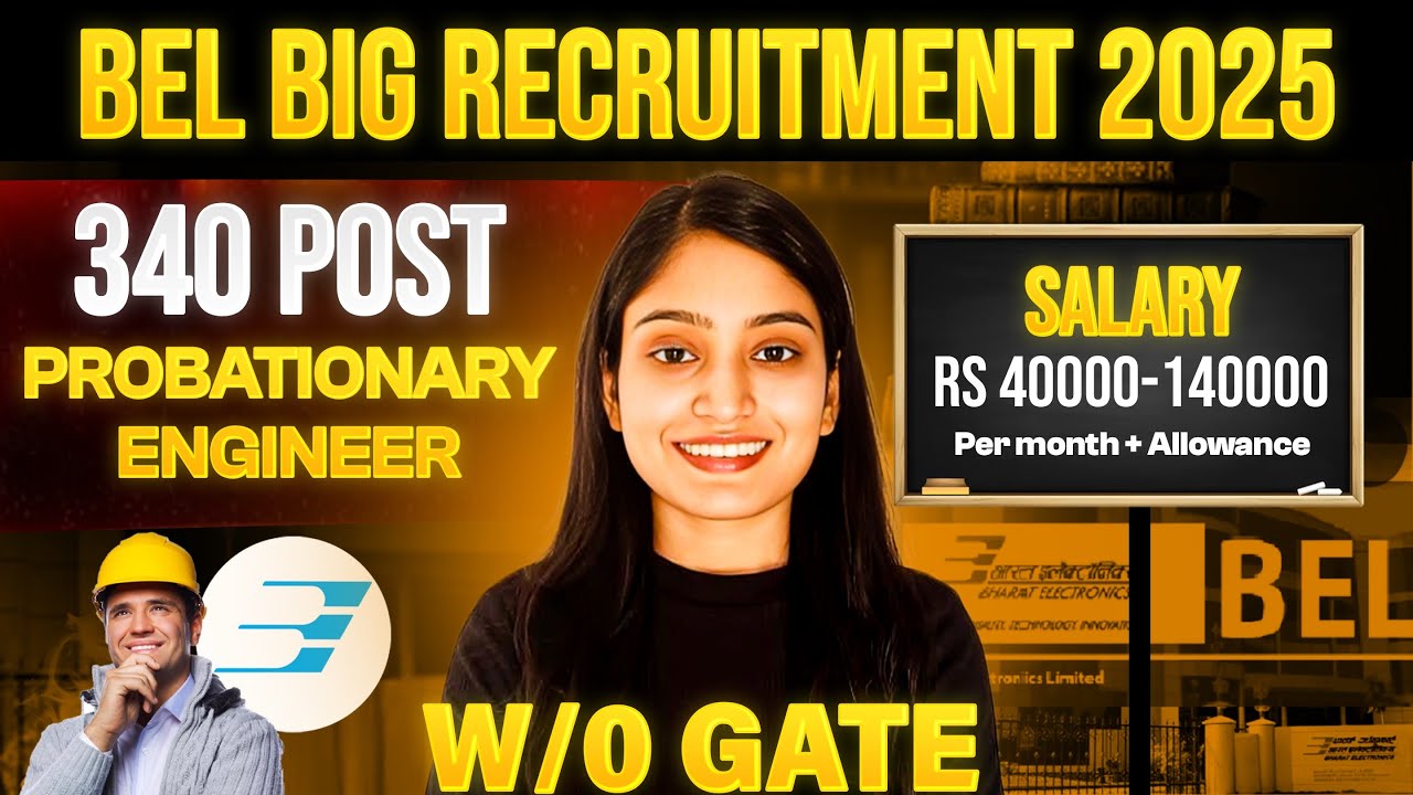 🚨 BEL BIG RECRUITMENT 2025 | 340 Posts | Probationary Engineer | ₹40,000&ndash;1,40,000 Salary | No GATE!