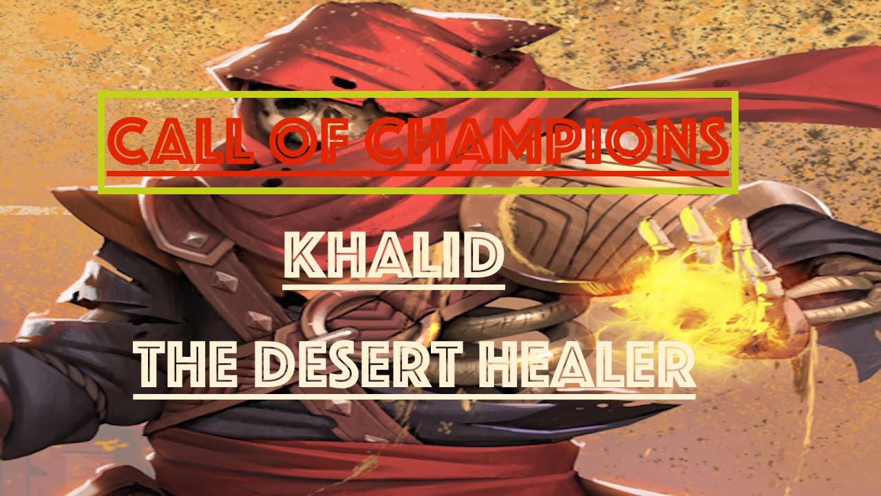 Call of Champions ALPHA Gameplay: The Desert Healer - KHALID [NO BOT GAMEPLAY]