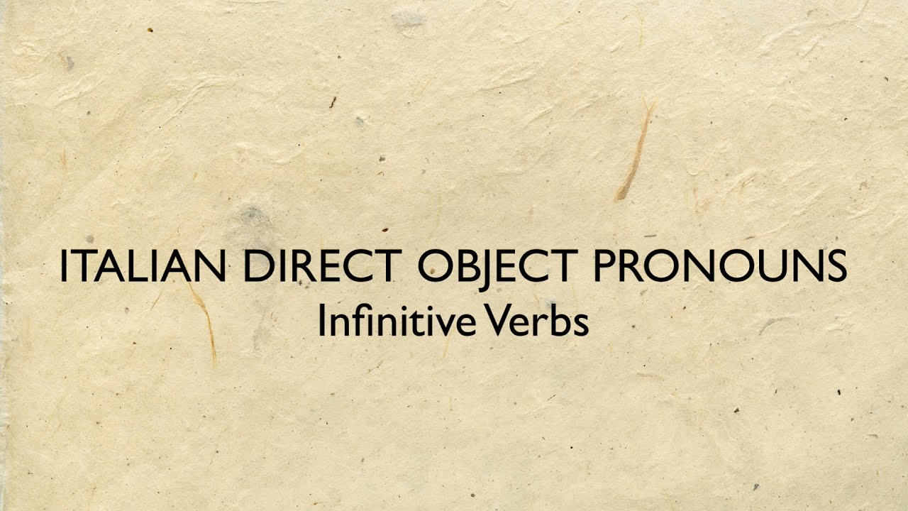 Italian Direct Object Pronouns with an Infinitive