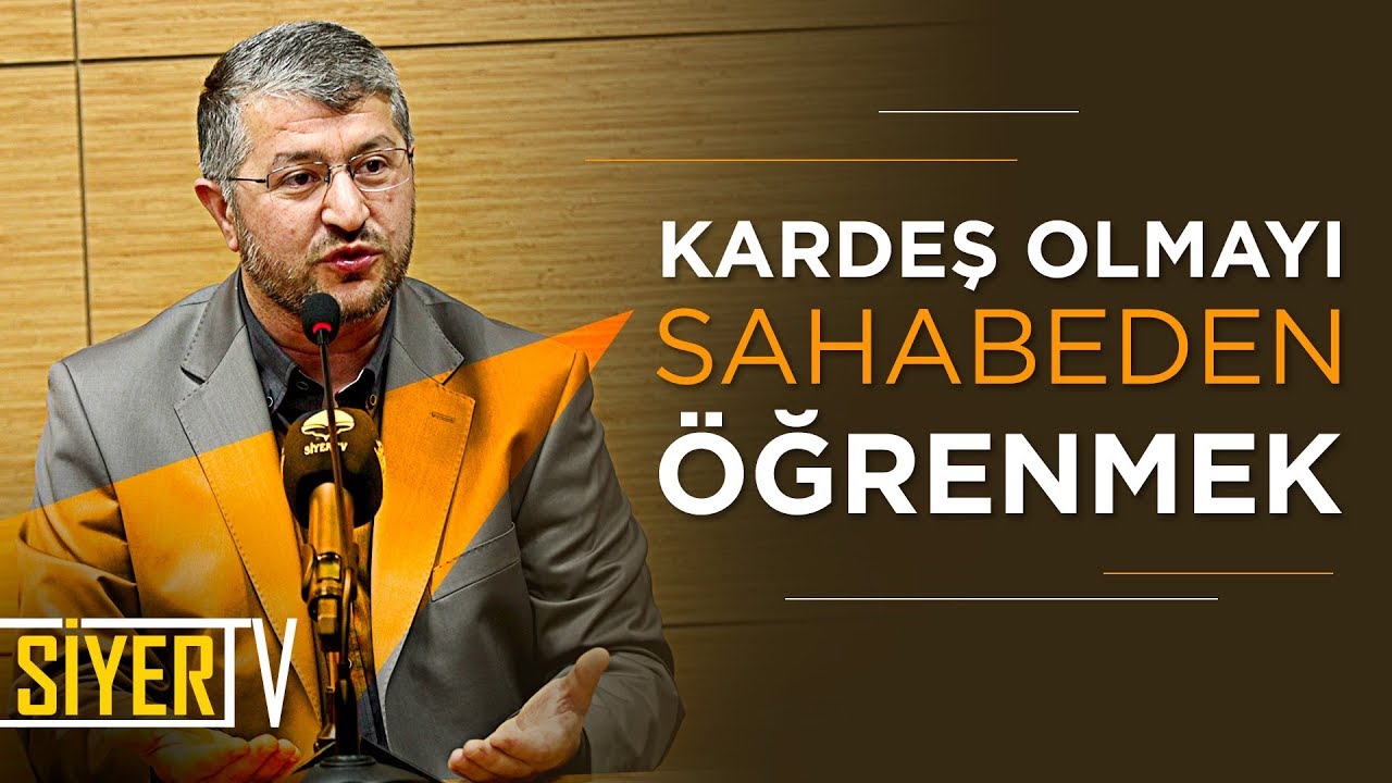 Kardeş Olmayı Sahabeden &Ouml;ğrenmek | Muhammed Emin Yıldırım