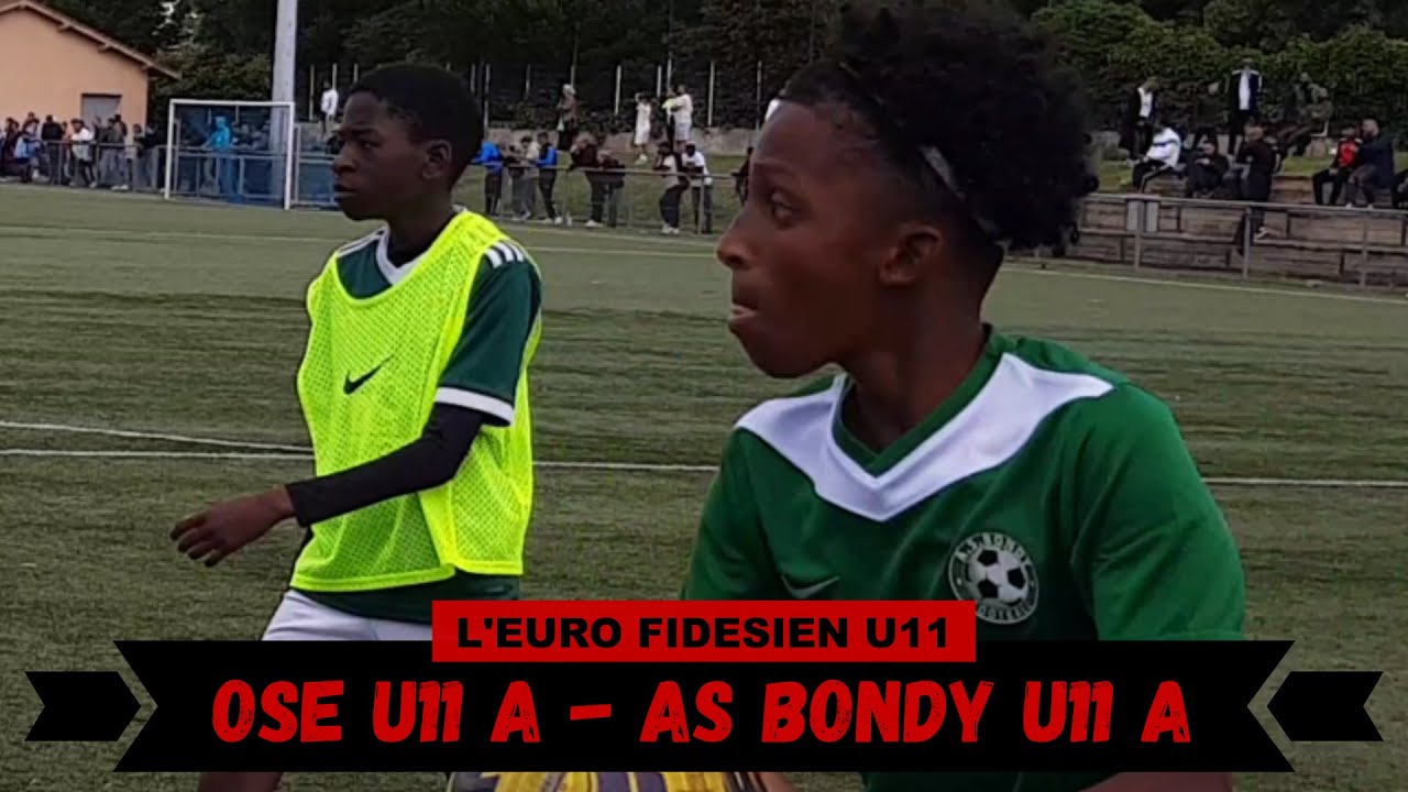 2024-06-15 // OSE U11 A - AS Bondy U11 A (Euro Fidésien - Match 3)