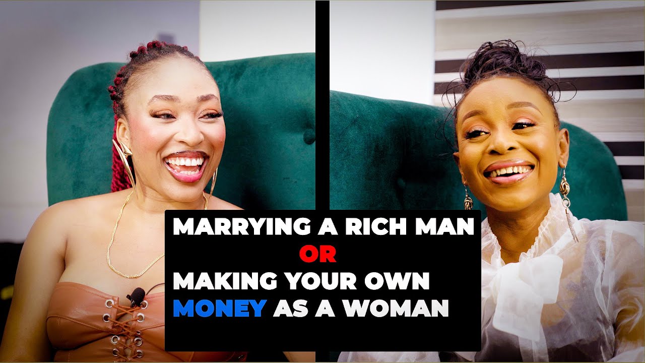 MARRYING A RICH MAN OR MAKING YOUR OWN MONEY AS A WOMAN |@TalkwithVeraa 