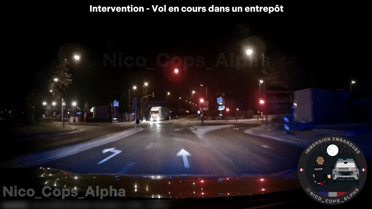 Vol en cours dans un entrepôt - Police Nationale [DashCam]