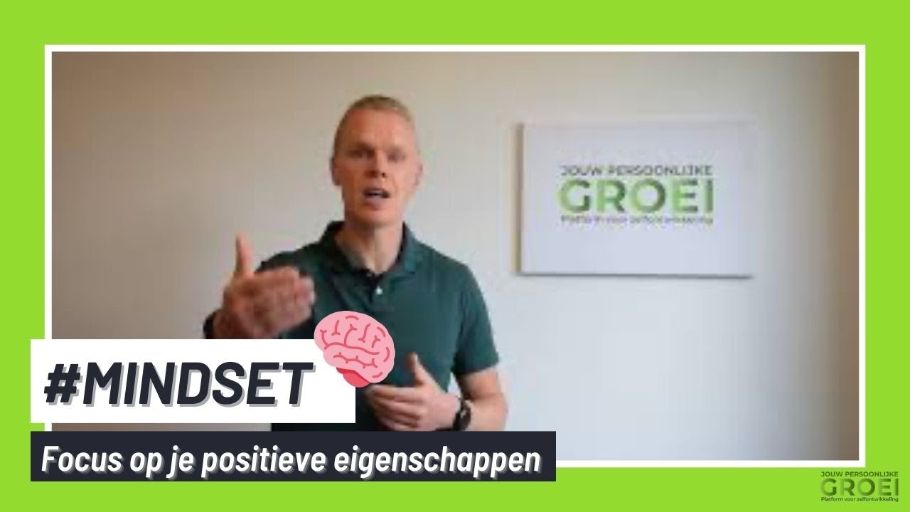 #MINDSET 🧠 | Leg focus op jouw POSITIEVE eigenschappen