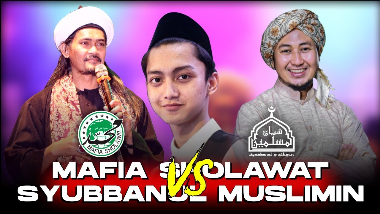 FULL ‼️ KOLABORASI SYUBBANUL MUSLIMIN VS MAFIA SHOLAWAT 🔥