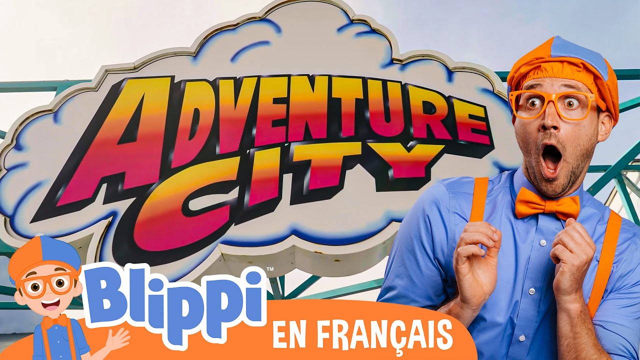 Visite Adventure City avec Blippi ! | Blippi en fran&ccedil;ais | Vid&eacute;os &eacute;ducatives pour enfants