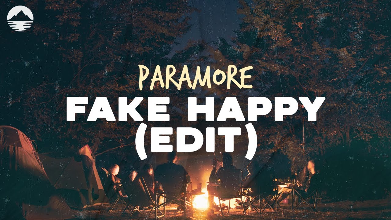 Paramore - Fake Happy (Edit) | Lyrics