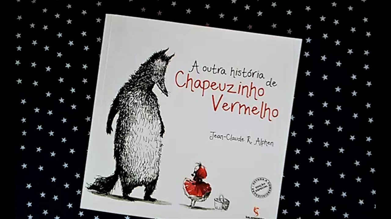 A OUTRA HISTÓRIA DE CHAPEUZINHO VERMELHO - Hora do conto