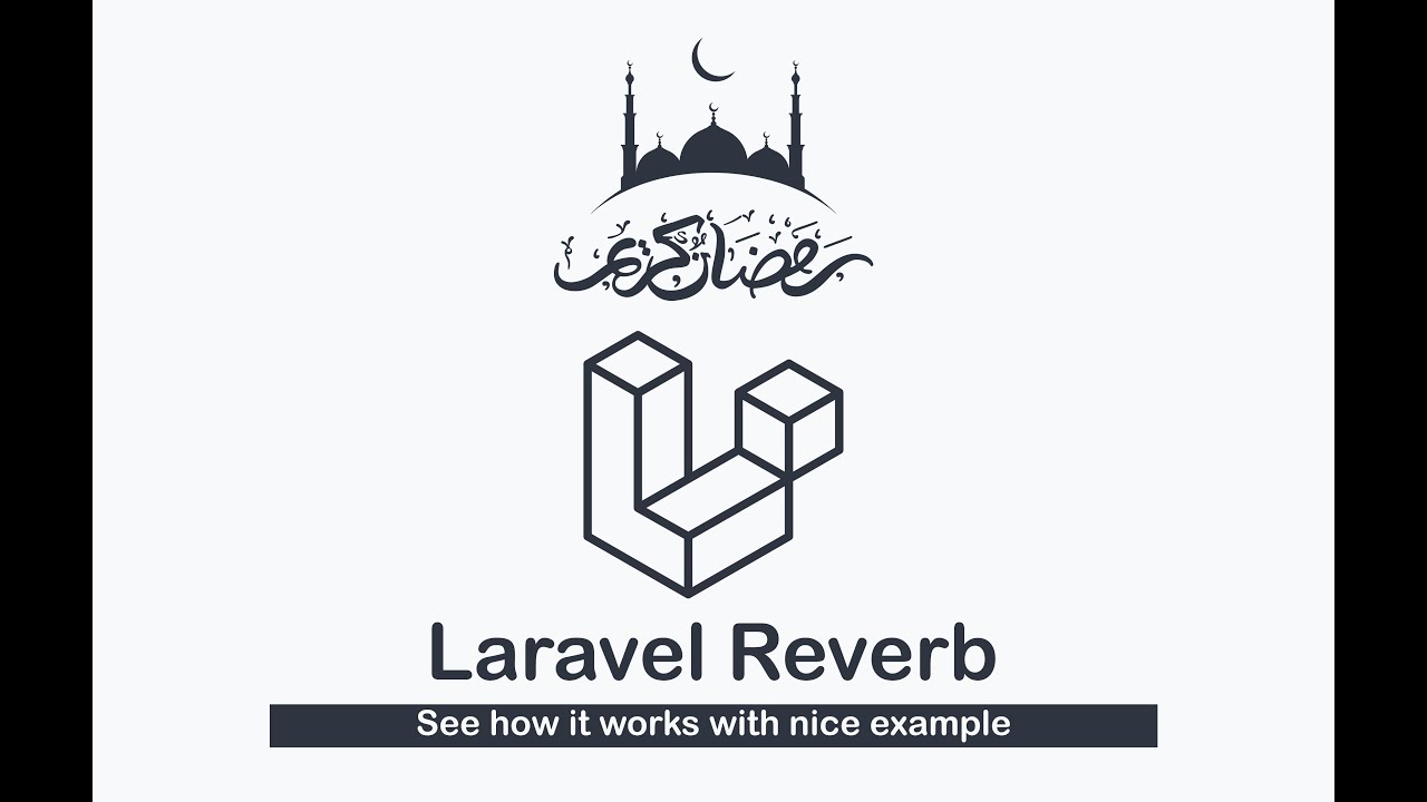 شرح Laravel Reverb بمثال عملي