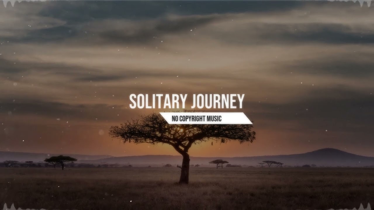 Solitary Journey Peaceful Orchestral No Copyright Music