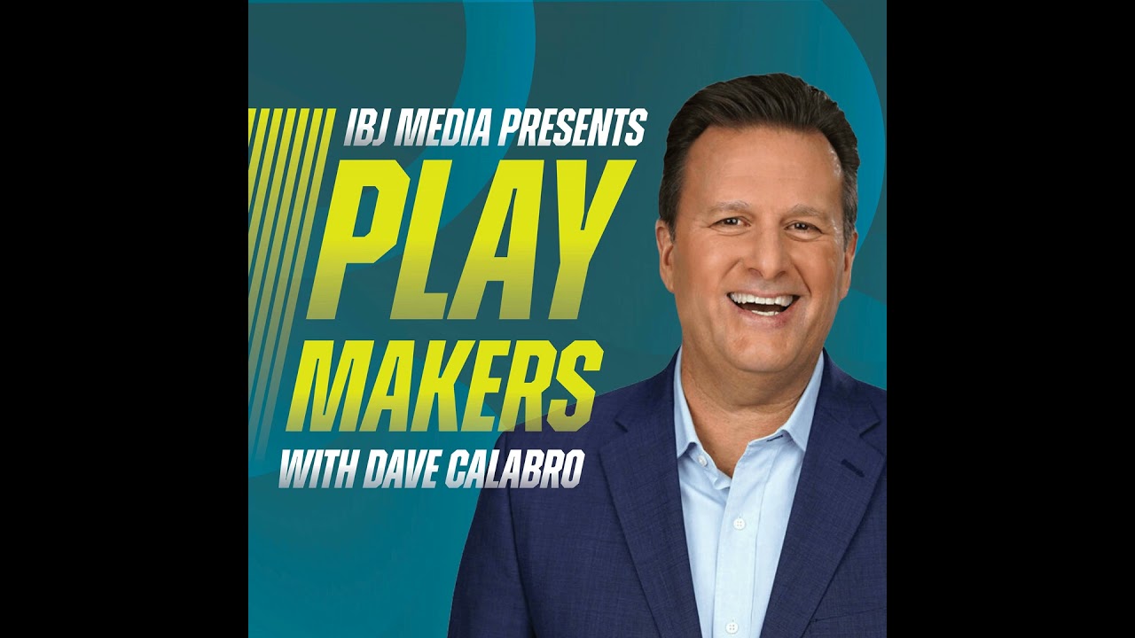 Dave Calabro joins IBJ Media with new podcast, Playmakers