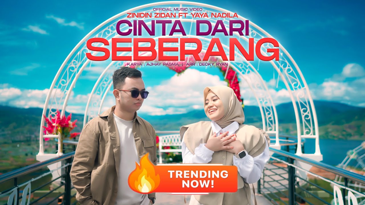 Zinidin Zidan Feat Yaya Nadila - Cinta Dari Seberang (Official Music Video)