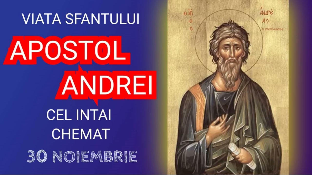 VIATA SFANTULUI APOSTOL ANDREI, CEL INTAI CHEMAT - 30 noiembrie