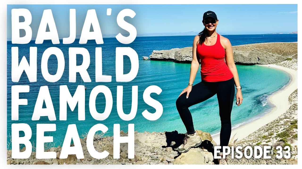 [Ep 33] Baja's Top Beach & Prepping For Our Haul-Out