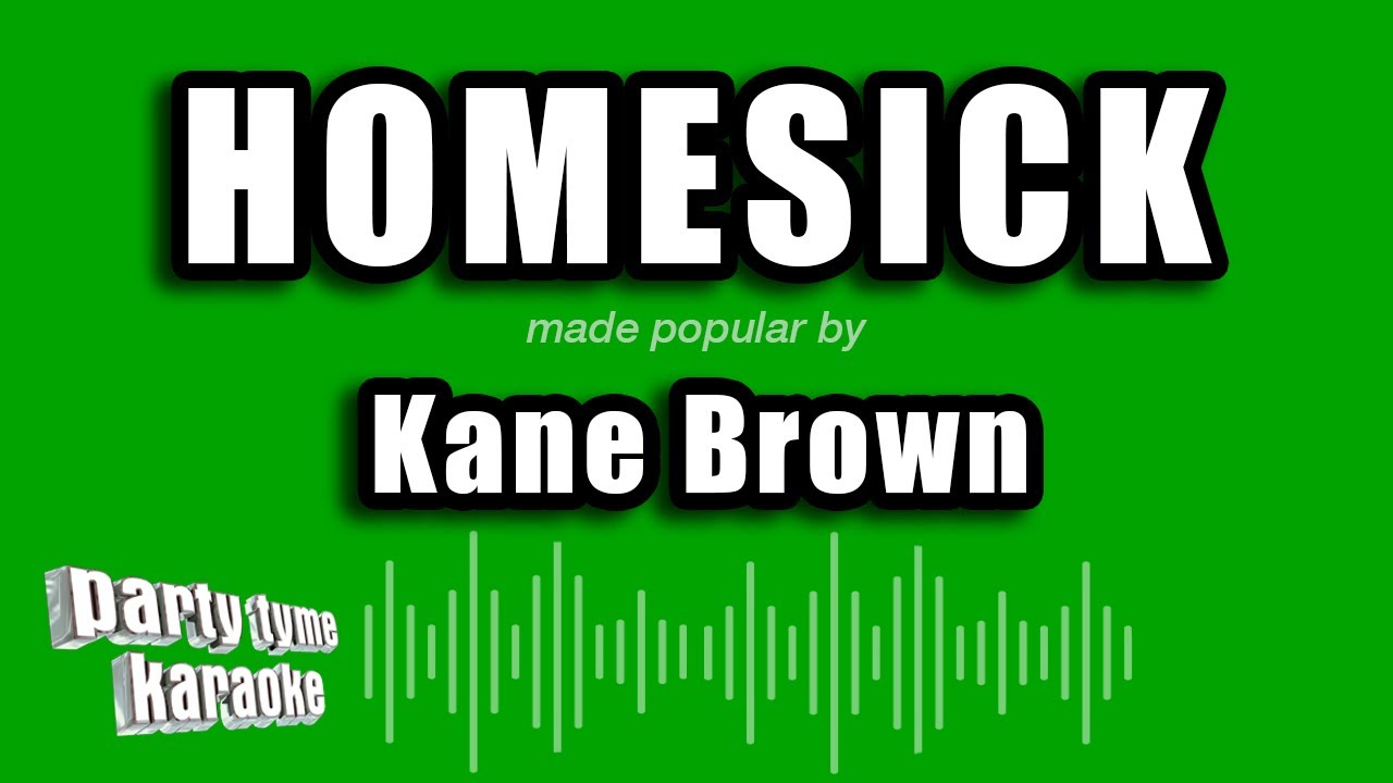 Kane Brown - Homesick (Karaoke Version)