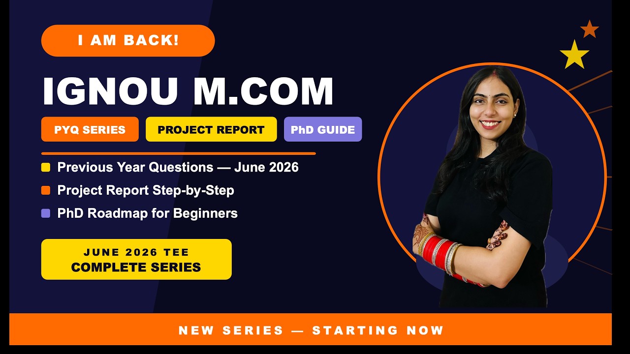 Everything You Need for IGNOU M.Com 2026 | PYQ Series + Project Report + PhD Guidance