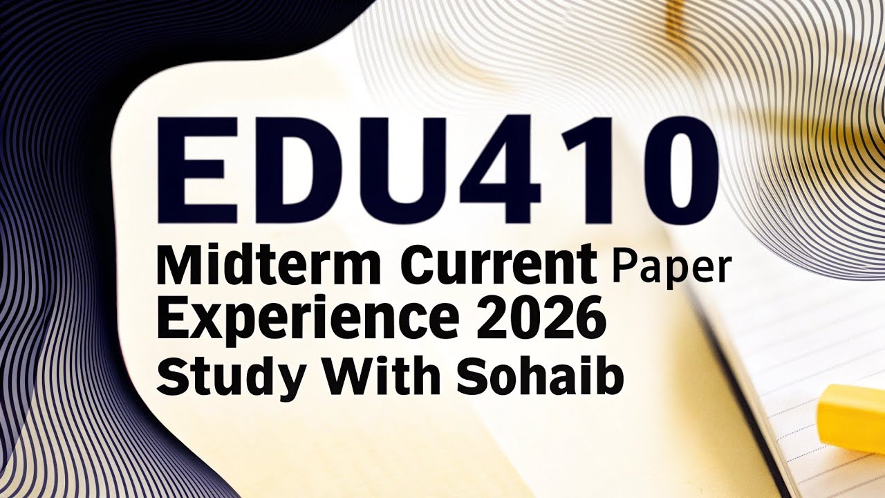 Edu410 Midterm Current Paper Review Experience 2025 | Edu410 Midterm Preparation