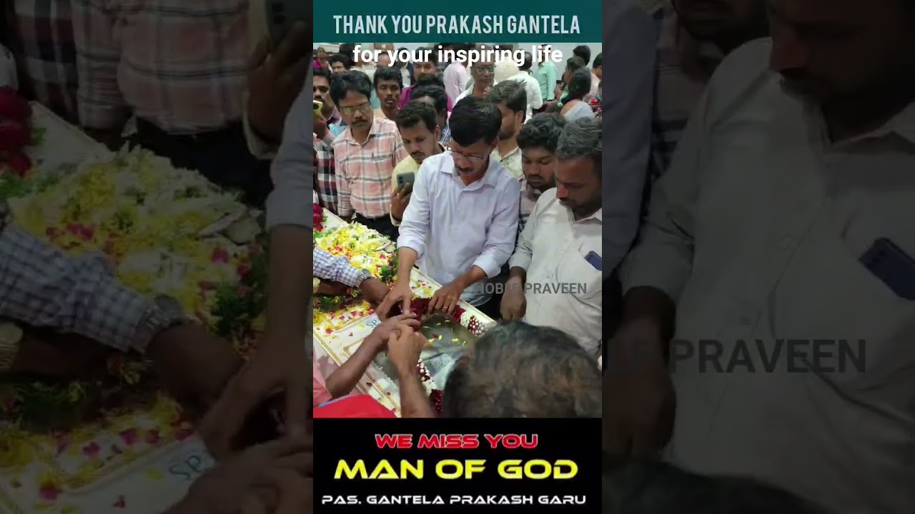 #prakashgantela #funeral #lastjourney #apologist #rakshanatv #teluguchurch #apchristianevents #viral