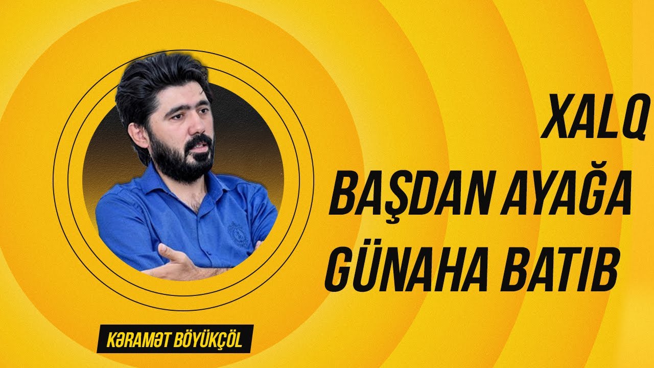 Birincilər - Kəramət Böyükçöl: Xalq başdan ayağa günaha batıb #15