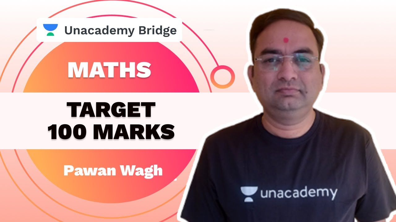 Target 100 Marks | Maths | Pawan Wagh | Foundation | Unacademy Bridge