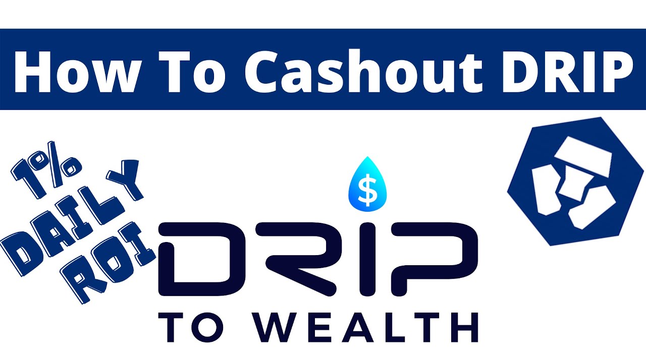 HOW TO CASHOUT DRIP!!! $$$ 1% DAILY ROI!!! $$$ 365% APY!!! $$$