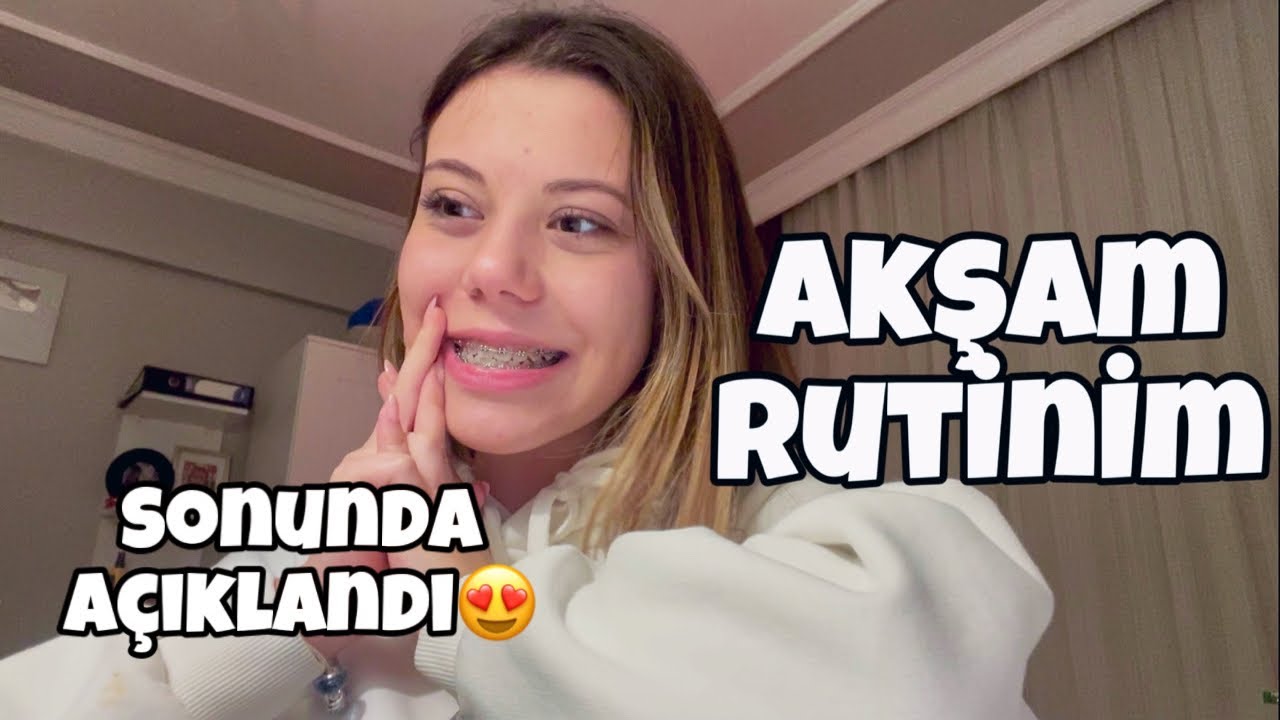 Akşam Rutinim. Tuana Zeybek