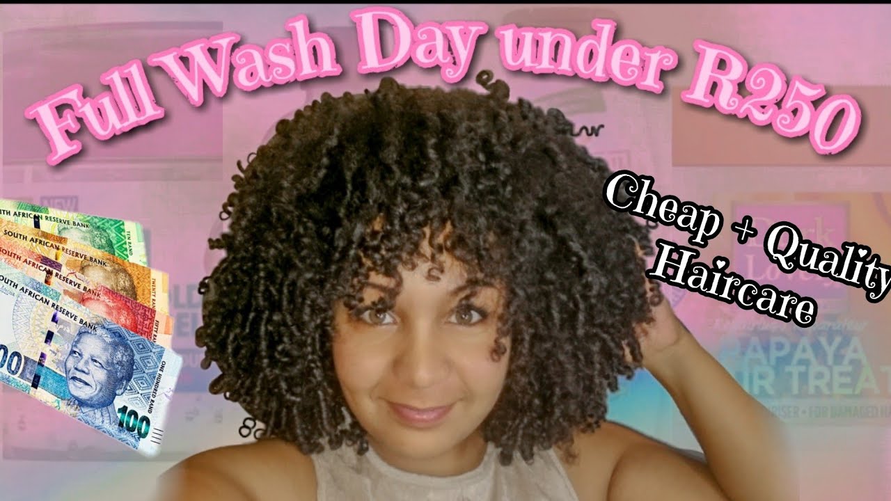 Affordable Wash Day line up | Under R250